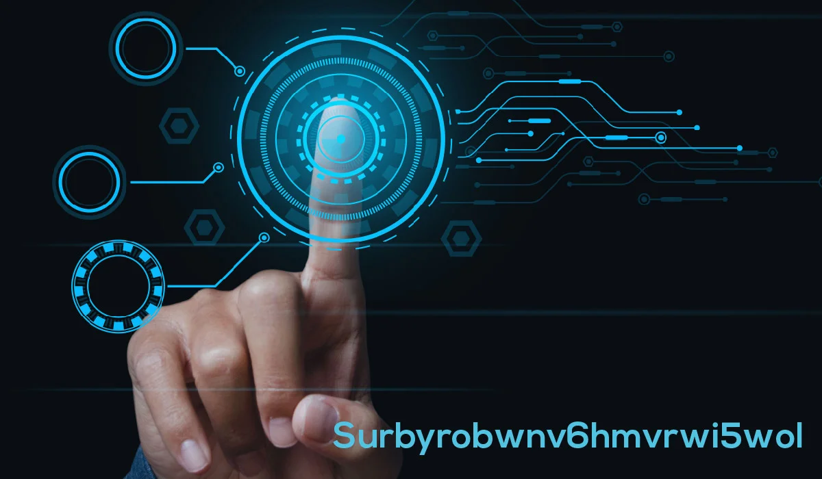 Surbyrobwnv6hmvrwi5wol: Today's Digital Landscape