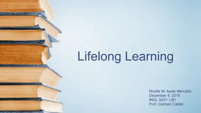The Power of Lifelong Learning in a Changing World